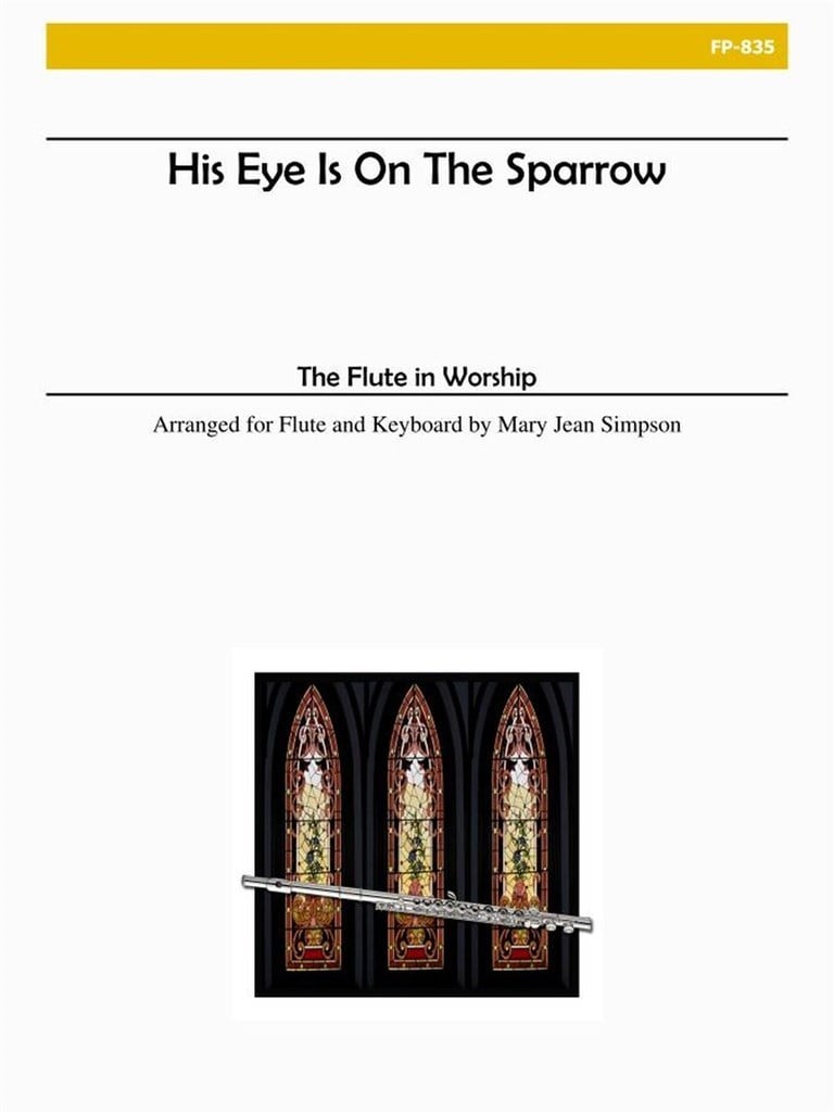 His Eye Is On The Sparrow